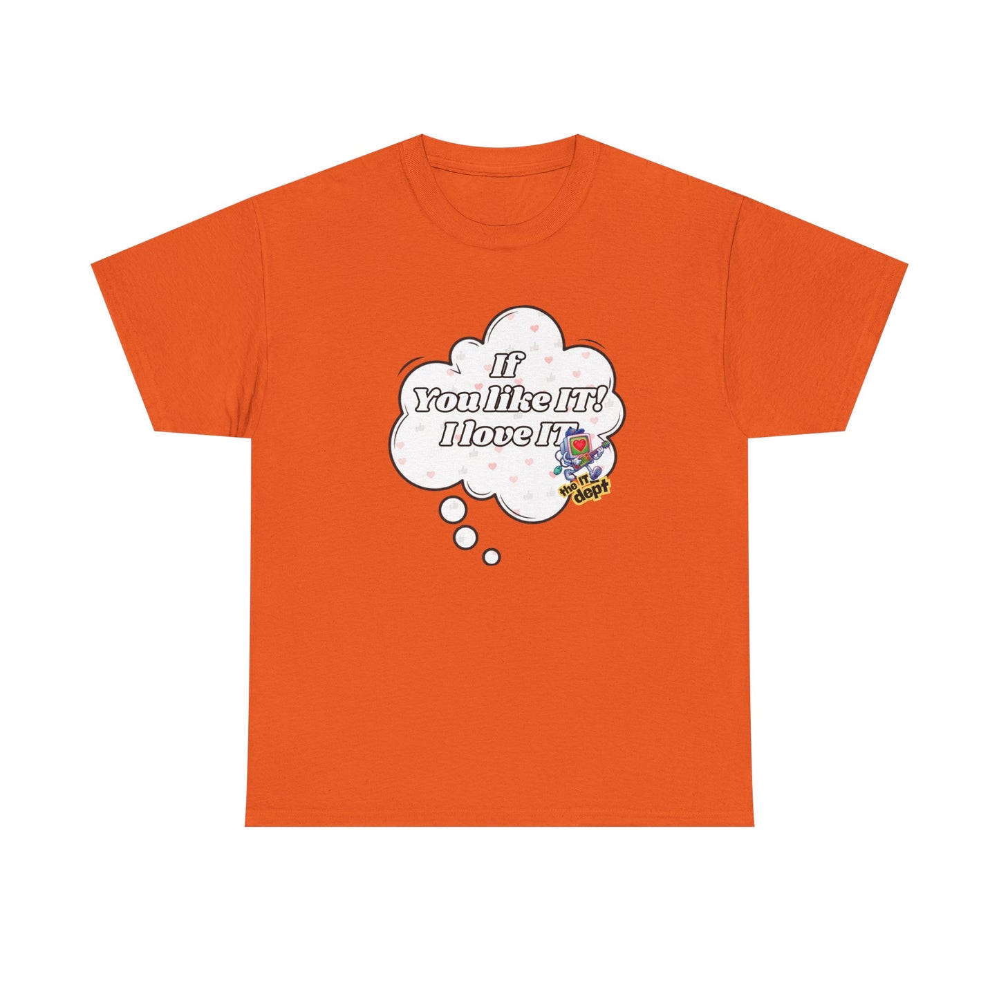 "If You Like It, I Love It" Thought Bubble Graphic Tee