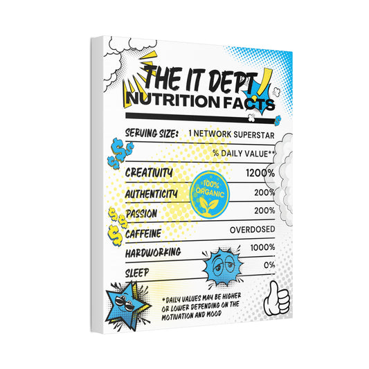 the IT dept Nutrition Facts Funny Office Wall Art Canvas Print