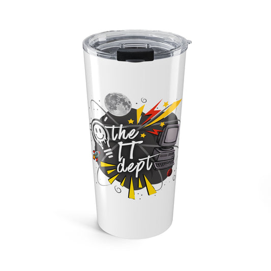 the IT dept Insulated Tumbler 20oz