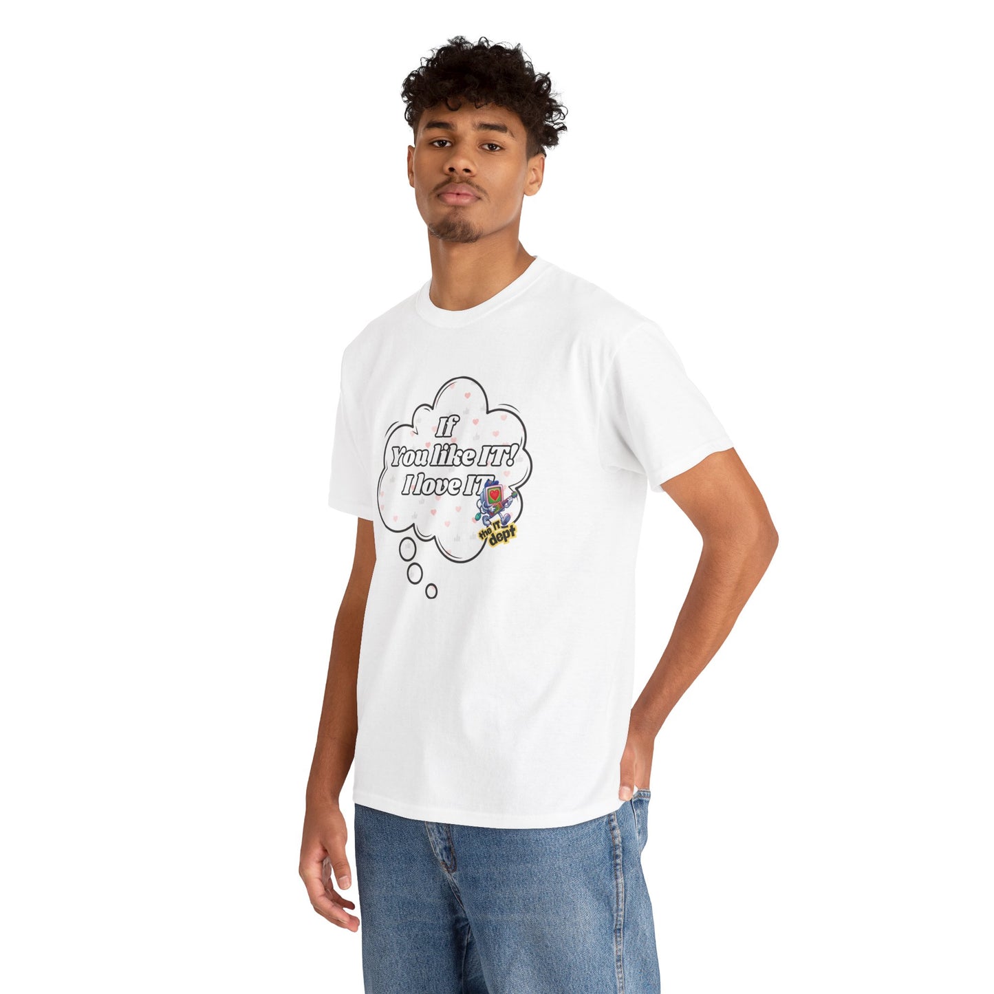 "If You Like It, I Love It" Thought Bubble Graphic Tee