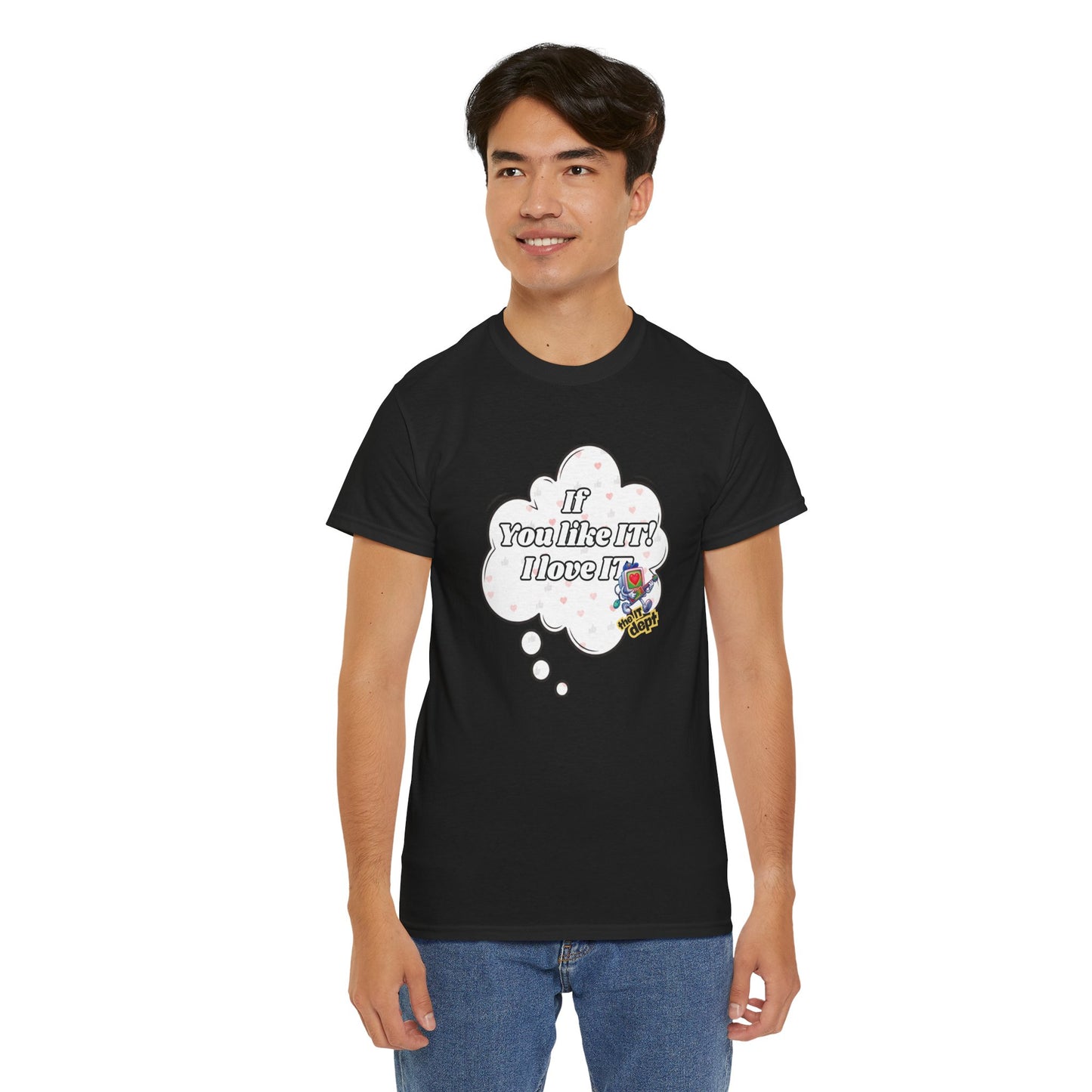 "If You Like It, I Love It" Thought Bubble Graphic Tee